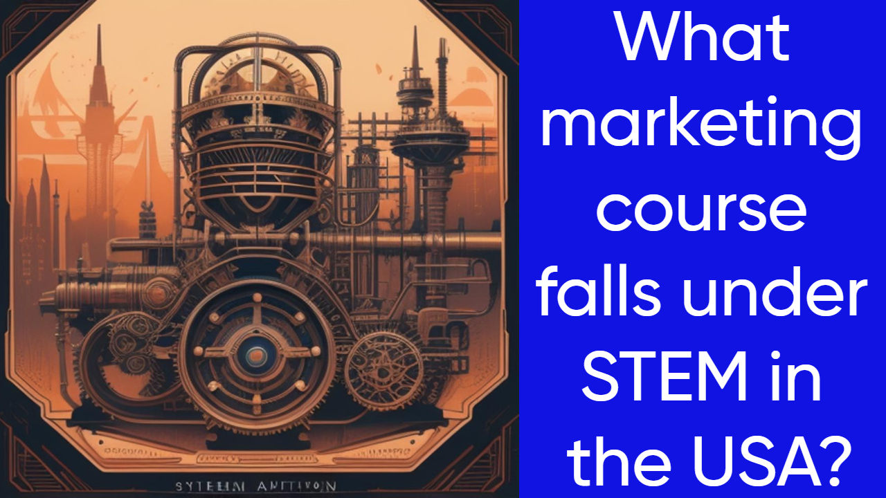 What marketing course falls under STEM in the USA?